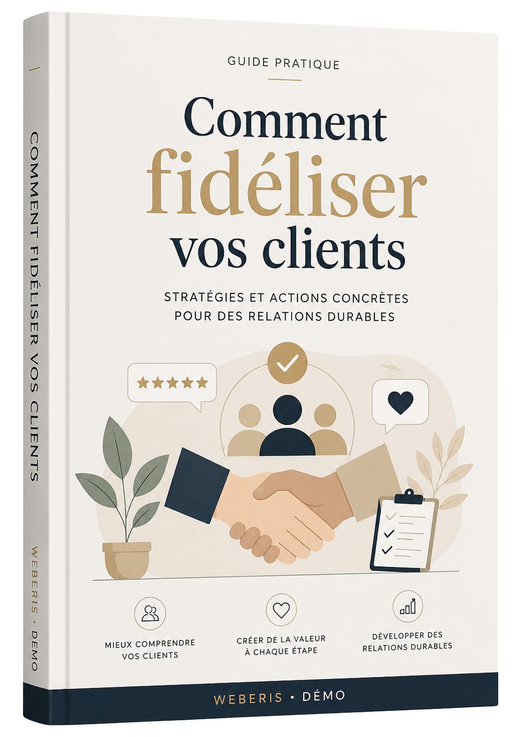 Comment fidéliser vos clients — Guide pratique Weberis